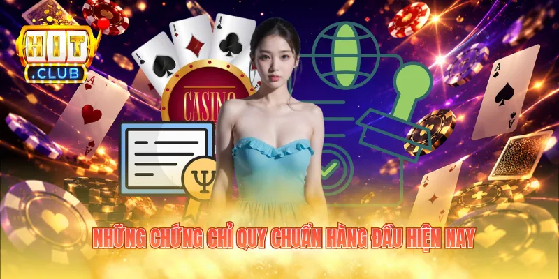 Những chứng chỉ quy chuẩn hàng đầu hiện nay